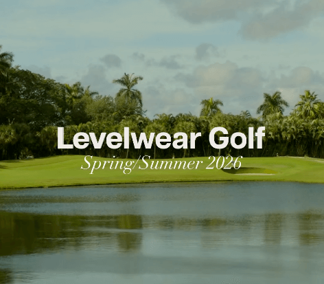Levelwear Spring 2026 Golf Collection: Performance, Palette, and a Collab Worth Knowing About